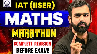 IAT (IISER) Maths Marathon Complete Revision - CUET Maths