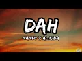 Nandy ft Alikiba Dah Lyrics.