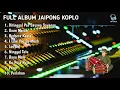Full ALbum Dangdut Koplo Jaipong  2020 Mp3 Download