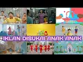 Lagu KUMPULAN IKLAN DI SUKAI ANAK ANAK