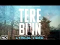 Download Lagu Tere Binn | Lyrical Video | Jazim Sharma | Saaveri Verma | Tdot | Latest Hindi Song 2019