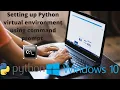 Python virtual environment setup Windows 10 2020
