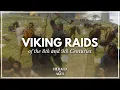 The Viking Raids of the 8th and 9th Centuries Medieval History