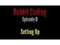 Bukkit Coding 1 11 Episode 0 - Setting Up