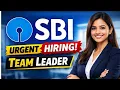 SBI Bank Team Leader Job 2026 30 000 Salary Banking Project Hiring Apply Now