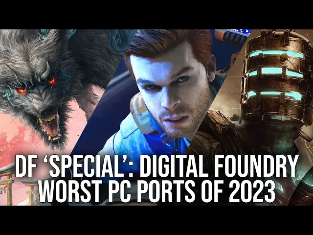 The Worst PC Ports of 2023 - A DF Direct 'Special'