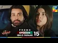 Download Lagu Ism-e-Yaraan Mega Episode 15 Promo - 11 July 2025 at 09 PM - HUM TV