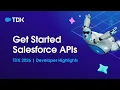 Get Started with Salesforce APIs TDX 2026 Developer Highlights