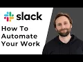 How to Automate Your Work with Slack Full Guide 2026