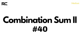 LeetCode 40 - Combination Sum II Backtracking DSA Python