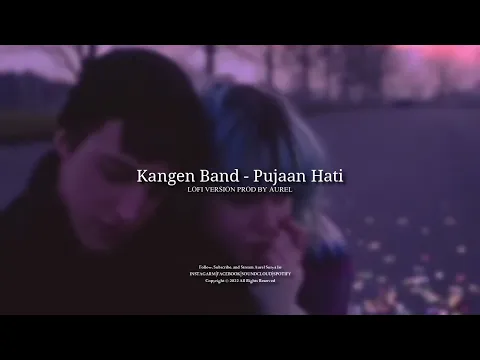 Download MP3 Pujaan Hati ( LOFI Vers ) Prod Aurel