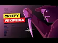 Creepiest Stories Found on Wikipedia