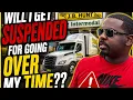 Will I Get SUSPENDED for going Over my TIME JB HUNT INTERMODAL