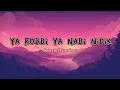 Download Lagu Lirik lagu Ya Robbi Ya Nabi Nidik - Sabyan Gambus