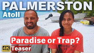 🌍 Palmerston Island – A Hidden Paradise or a Trap? (Teaser)