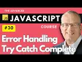 Error Handling Try Catch - Master Javascript Basics in Lecture 30