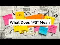 What does PS mean Clarifying the Classic Postscript Abbreviation