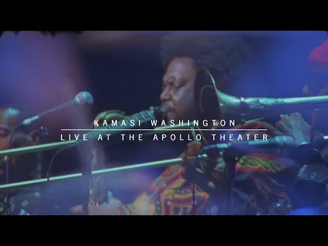 Kamasi Washington Live At The Apollo Theater - Official Trailer