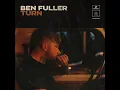 Turn [Radio Edit] - Ben Fuller