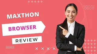 Maxthon Browser Surfer s Delight with Maximized Features Review