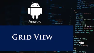 Part 13 Grid View on Android Studio in Hindi