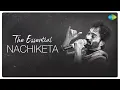 Lagu The Essential Nachiketa | নচিকেতা চক্রবর্তী হিটস | Nilanjana | Tumi Ashbe Bole | Briddhashram