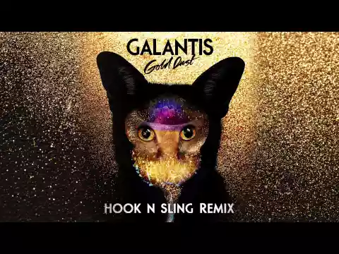 Download MP3 Galantis - Gold Dust (Hook \u0026 Sling Remix)