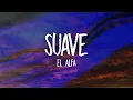 Download Lagu El Alfa - Suave (TikTok Song/sped up) Letra/Lyrics