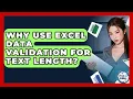 Why Use Excel Data Validation For Text Length - Docs and Sheets Pro
