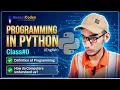 Programming in Python ACC Eng - Class 0 What is programming How computers understand us