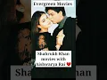 Lagu SRK \u0026 Aishwarya Rai movies ♥️😍#evergreenhits #srk #aishwarya