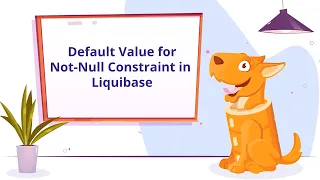 Providing a Default Value When Adding a Not-Null Constraint in Liquibase JPA Buddy