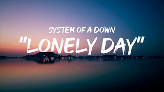 System Of A Down Lonely Day Lyrics By GoodLyrics 