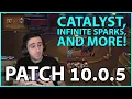 How the CATALYST works Infinite Sparks and more Patch 10 0 5 stuff that you should know