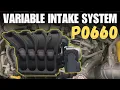 Test Fix P0660 Variable Intake System Fault Code
