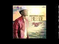 CHRISTOPHER MARTIN - PRAYER | TWEETY BIRD RIDDIM | @RVSSIANHCR | DANCEHALL | 2014 | @21STHAPILOS