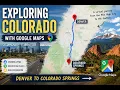 Let s Explore Colorado with Google Maps