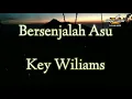 Download Lagu Bersenjalah Asu - Key Wiliams