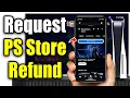 How To Get A Refund From PlayStation Store on PS App