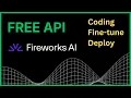 Free LLM API for Coding Fireworks AI Setup