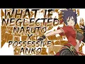 what if Neglected naruto x possessive anko