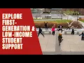 Explore First-Generation Low-Income Student Support