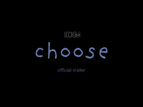 Choose - Official Trailer