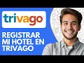 Como Registrar Mi Hotel en Trivago 2026 Tutorial Paso a Paso