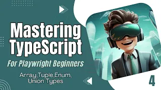 4 Array Tuple Enum Union Types Explained Mastering TypeScript for Playwright Beginners
