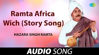 ramta africa wich story song hazara singh ramta old punjabi songs punjabi songs 2022