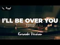 Download Lagu I'll Be Over You - Toto (KARAOKE VERSION)