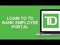 How To Login To TD Bank Employee Portal 2025 TD Bank Employee Portal Sign In