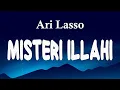Download Lagu Ari Lasso - Misteri Ilahi (Lirik Video )