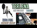 Lagu TERLENA KARAOKE DANGDUT KOPLO NADA PRIA